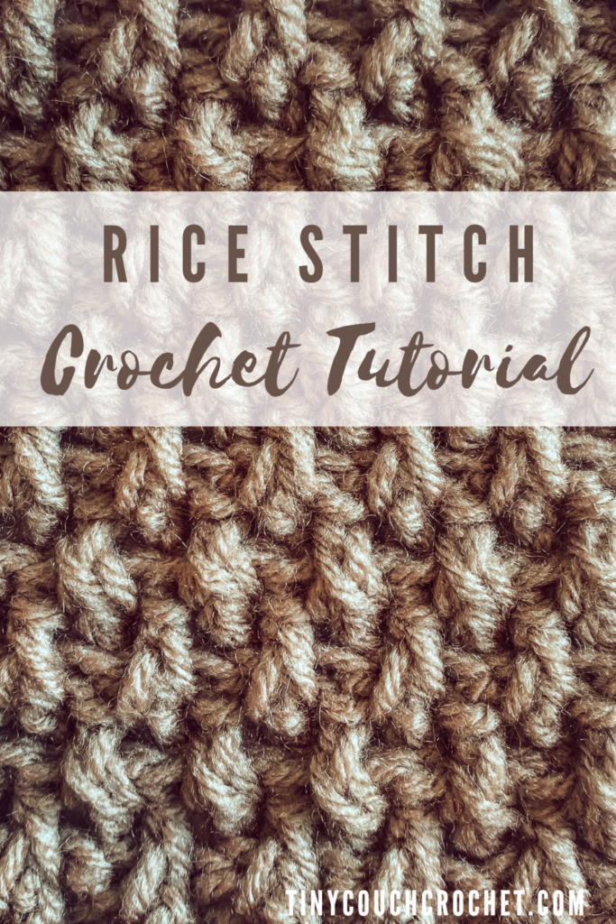 The image is a close up of a crochet swatch of the rice stitch, also known as the mini basketweave stitch. The yarn is oatmeal colored. Text on a white opaque background spells "Rice Stitch Crochet Tutorial" in the upper middle of the image.