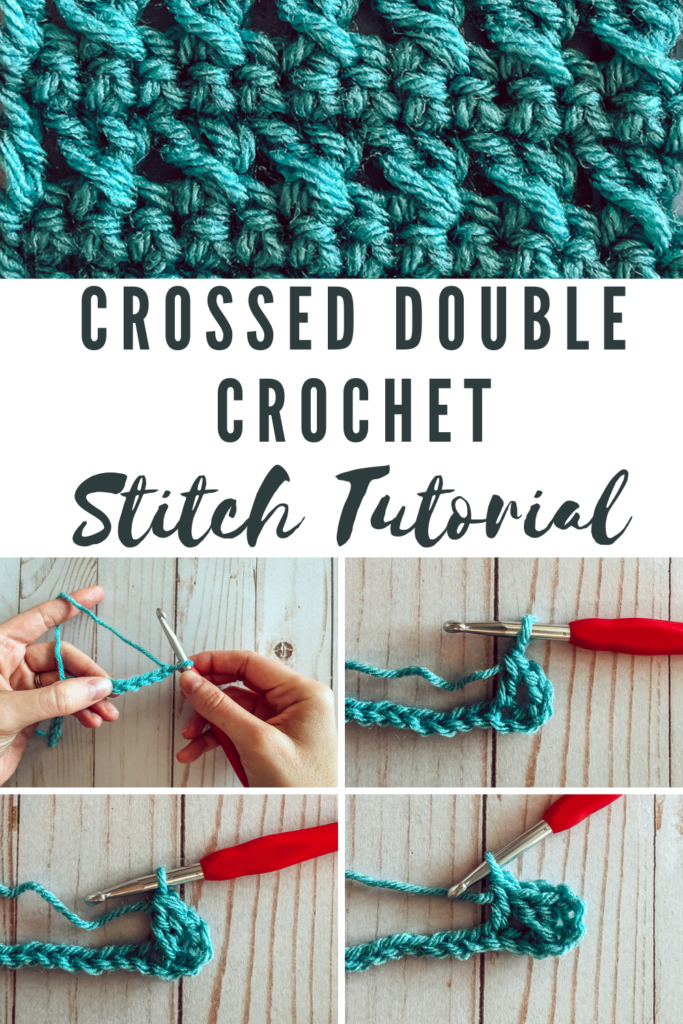 Top of the image is a swatch of the Crossed Double Crochet stitch in blue yarn. Below over a white background is blue text saying "crossed double crochet stitch tutorial". The bottom of the pin is a series of four images showing stitch steps. 