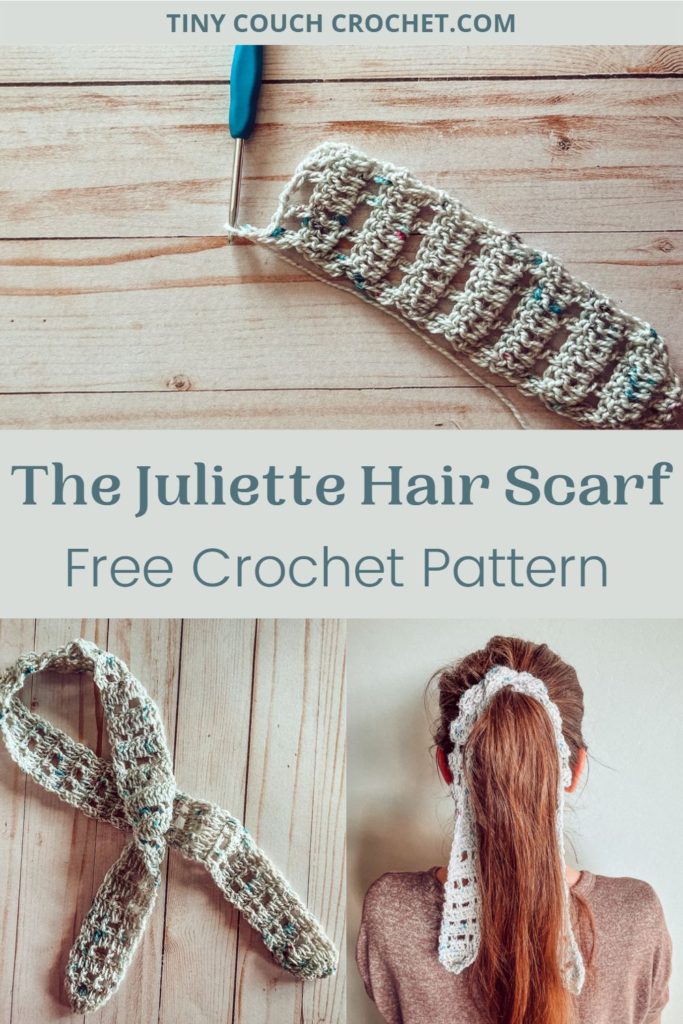 The top image is of a progress shot of a crochet hair scarf on a wood background. The bottom left image is the completed scarf on a wood background, and the bottom right image is of the back of a woman with the scarf wrapped around a pony tail.  Text at the top says "tinycouchcrochet.com" and text in the middle says "The Juliette Hair Scarf Free Crochet Pattern"