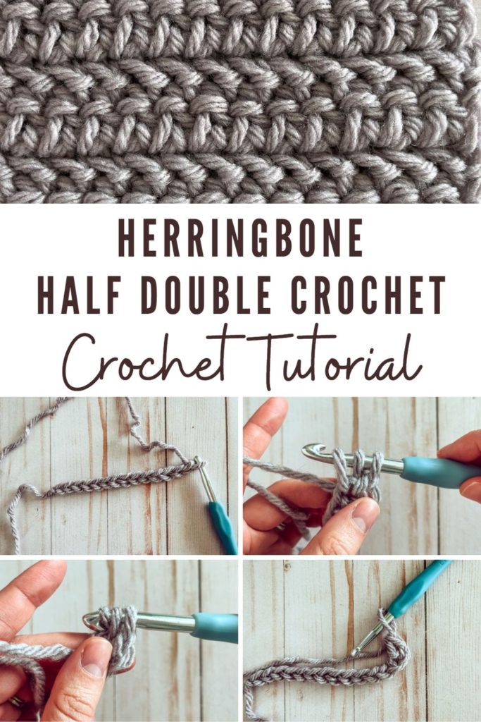 a swatch of the crochet Herringbone Half Double Crochet stitch is at the top, in bulky gray yarn. Four images showing steps to make the stitch are at the bottom. In the middle text says "Herringbone Half Double Crochet stitch crochet tutorial"
