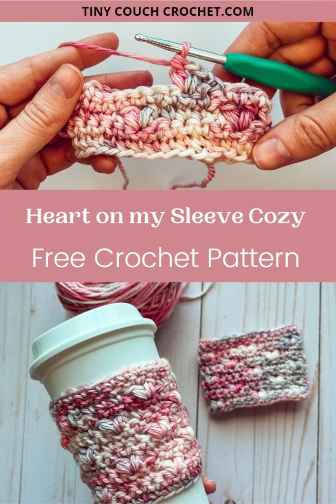 The top is a picture of a coffee cup cozy being crocheted with variegated pink yarn. In the middle over a pink background is text that says "heart on my sleeve cozy free crochet pattern" and the bottom is a photo with the finished sleeve on a coffee cup and another finished sleeve laying flat on a wood background